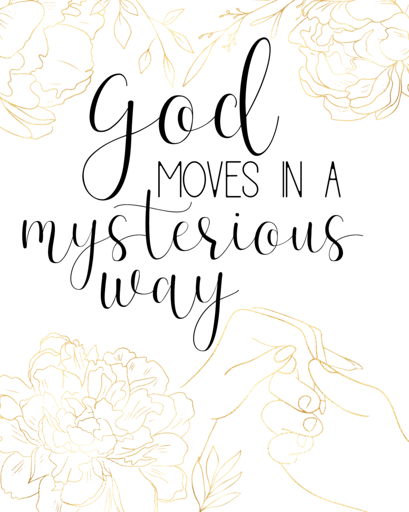 Free Printable God moves in a mysterious way
