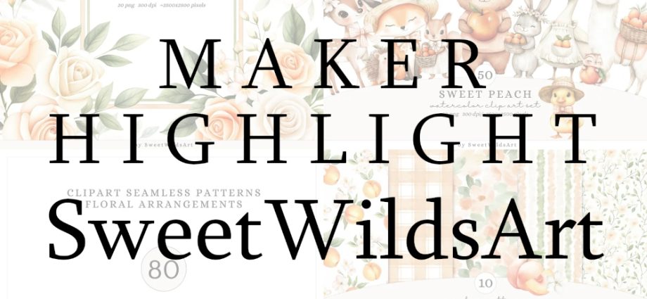 Maker Highlight: SweetWildsArt, sweet watercolor clipart and digital papers